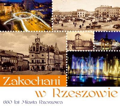 Zakochani w Rzeszowie - składanka płytowa wydana z okazji 660-lecia miasta Rzeszowa